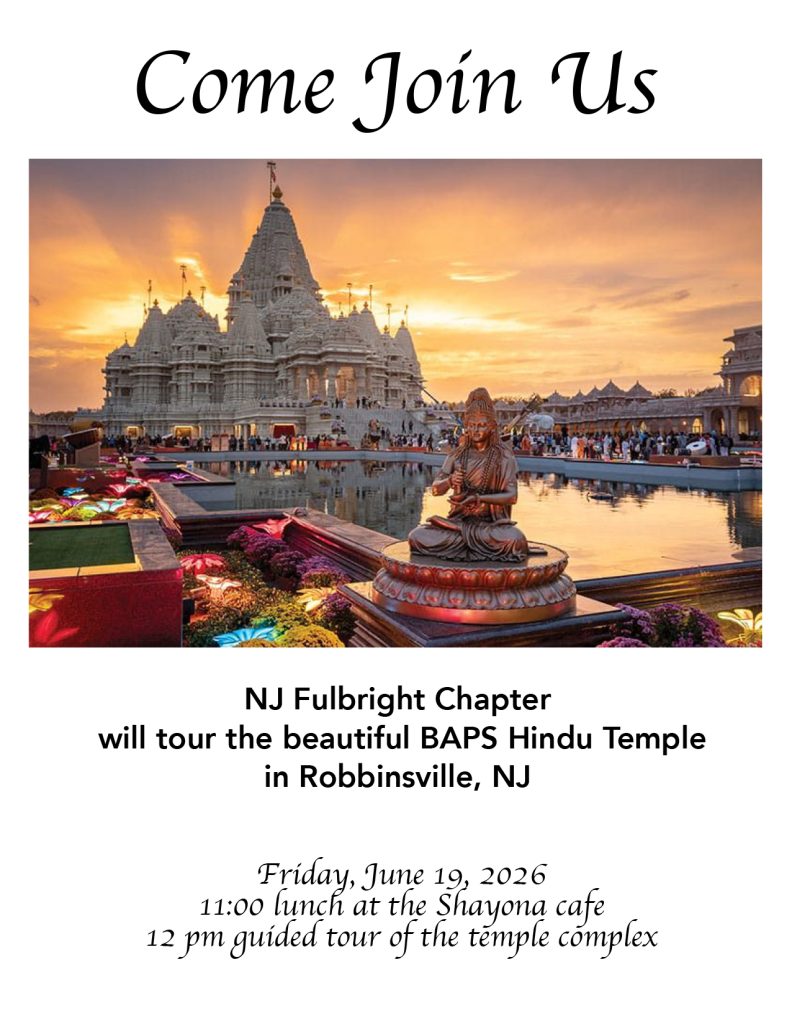 NJ Fulbright Chapter Will Tour the BAPS Hindu Temple